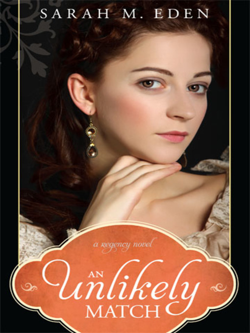 Title details for An Unlikely Match by Sarah M. Eden - Available